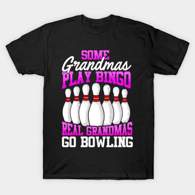 Funny Bowling T-Shirt Women Grandma Gift T-Shirt by Dr_Squirrel